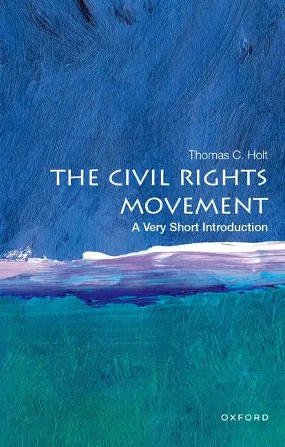 The Civil Rights Movement: A Very Short Introduction - Paperback