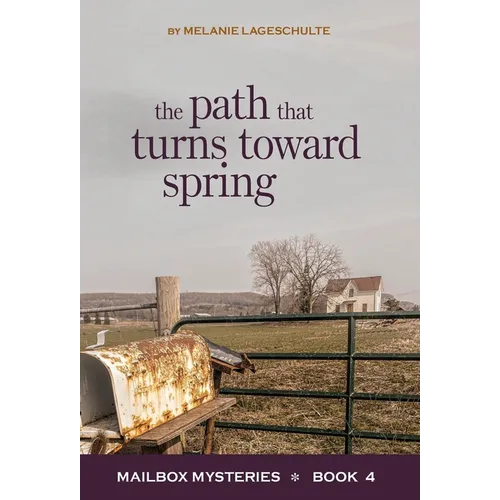 The Path That Turns Toward Spring - Hardcover