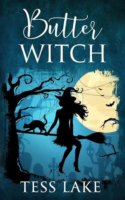 Butter Witch (Torrent Witches Cozy Mysteries #1) - Paperback