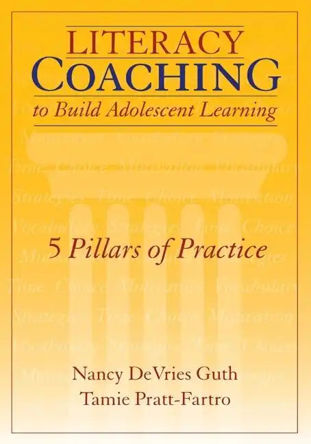Literacy Coaching to Build Adolescent Learning: 5 Pillars of Practice - Paperback