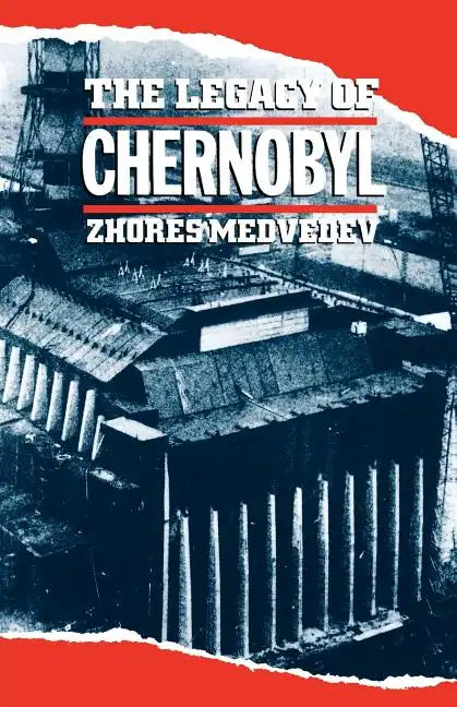The Legacy of Chernobyl - Paperback