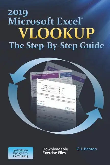 Excel 2019 Vlookup The Step-By-Step Guide - Paperback