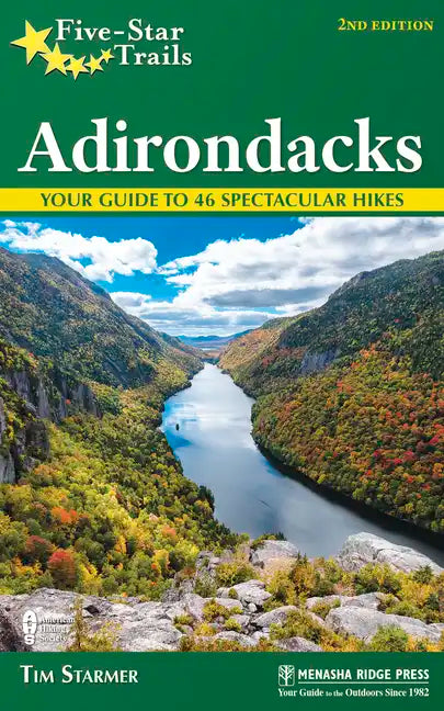 Five-Star Trails: Adirondacks: Your Guide to 46 Spectacular Hikes - Hardcover