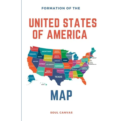 Formation of the United States of America Map - Paperback