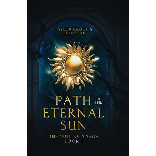 Path of the Eternal Sun - Hardcover