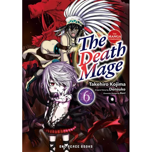 The Death Mage Volume 6: The Manga Companion - Paperback