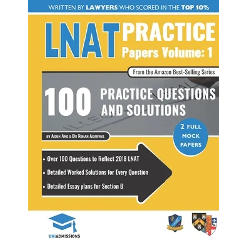 LNAT Practice Papers Volume One: 2 Full Mock Papers, 100 Questions in the style of the LNAT, Detailed Worked Solutions, Law National Aptitude Test, Un - Paperback