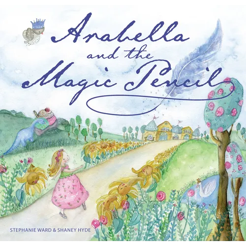 Arabella and the Magic Pencil - Hardcover