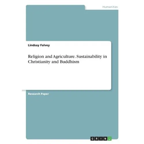 Religion and Agriculture. Sustainability in Christianity and Buddhism - Paperback