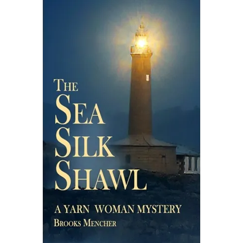 The Sea Silk Shawl: A Yarn Woman Mystery - Paperback