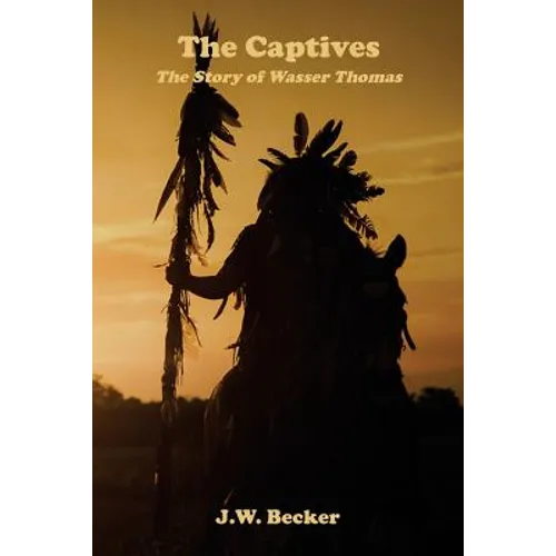 The Captives: The Story of Wasser Thomas - Paperback
