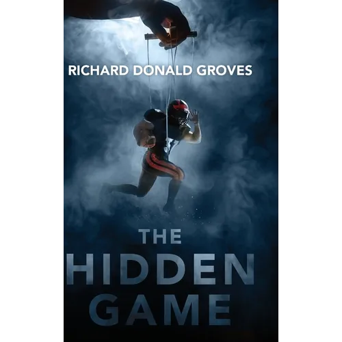 The Hidden Game - Hardcover