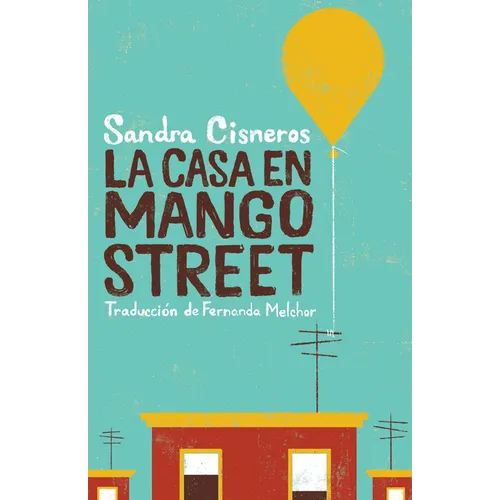 La Casa En Mango Street / The House on Mango Street - Paperback