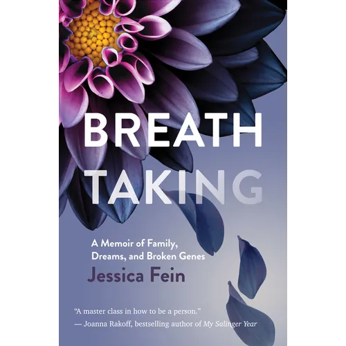 Breath Taking: A Memoir of Family, Dreams, and Broken Genes - Hardcover
