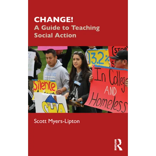 Change!: A Guide to Teaching Social Action - Paperback