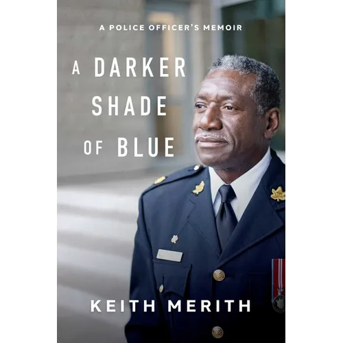 A Darker Shade of Blue: A Police Officer's Memoir - Paperback