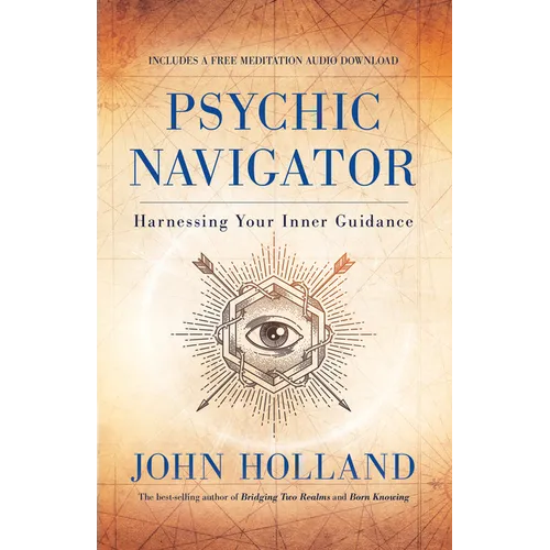 Psychic Navigator: Harnessing Your Inner Guidance - Paperback