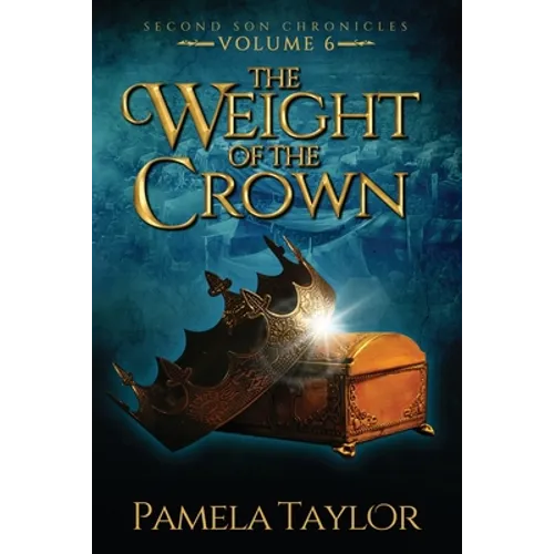 The Weight of the Crown - Paperback