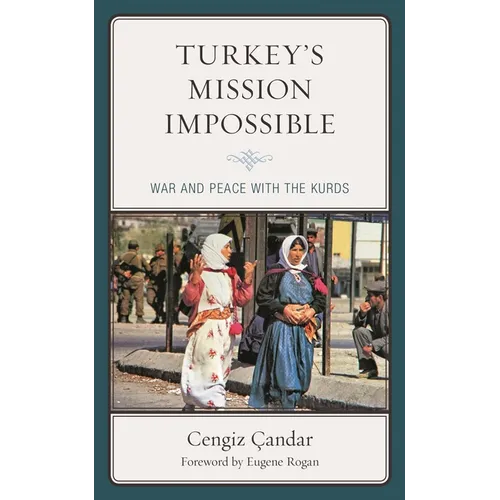 Turkey's Mission Impossible: War and Peace with the Kurds - Paperback