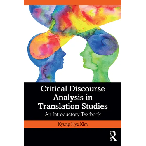 Critical Discourse Analysis in Translation Studies: An Introductory Textbook - Paperback
