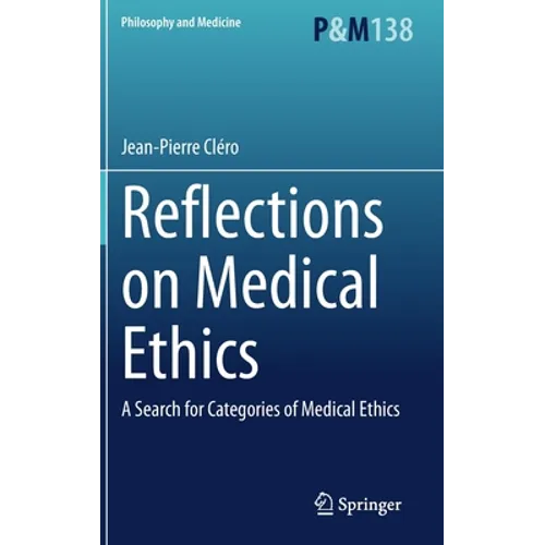 Reflections on Medical Ethics: A Search for Categories of Medical Ethics - Hardcover