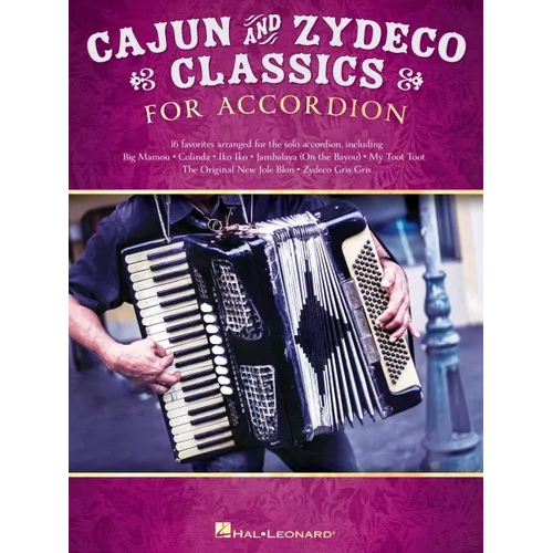 Cajun & Zydeco Classics for Accordion - Songbook with Accordion Solo Arrangements and Lyrics - Paperback
