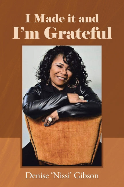 I Made it and I'm Grateful - Paperback