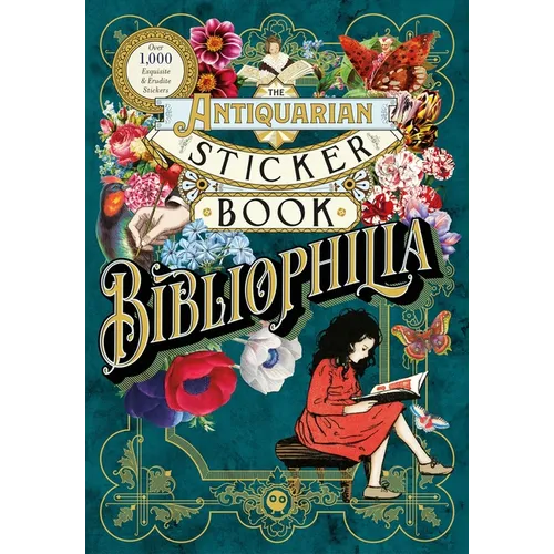 The Antiquarian Sticker Book: Bibliophilia: Over 1,000 Exquisite & Erudite Stickers - Hardcover