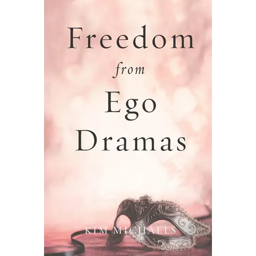 Freedom from Ego Dramas - Paperback