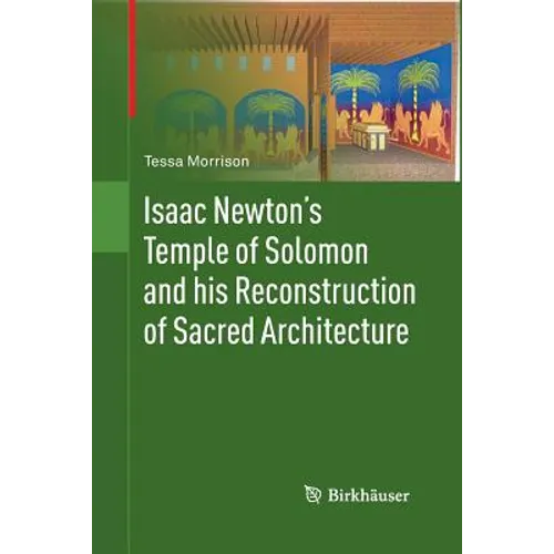 Isaac Newton's Temple of Solomon and His Reconstruction of Sacred Architecture - Paperback