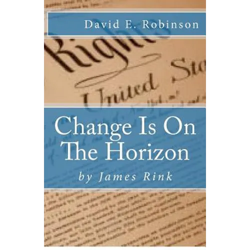 Change Is On The Horizon: Dawn of the Golden Age - Paperback