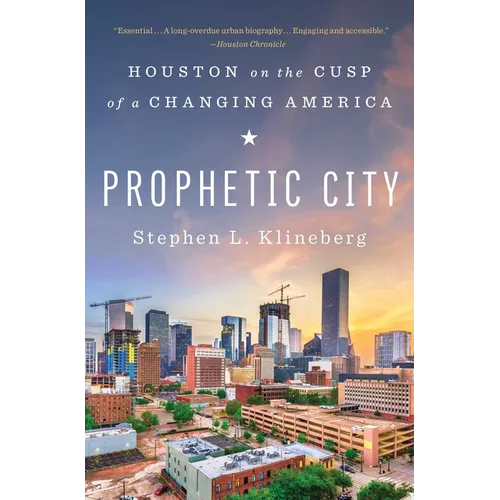Prophetic City: Houston on the Cusp of a Changing America - Paperback