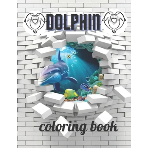 Dolphin coloring book: A Coloring book for adults of 35 amazing Dolphin Coe Stress relief Book Designs Paperback - Paperback