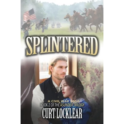 Splintered: A Civil War Saga - Paperback