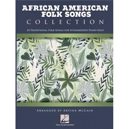 African American Folk Songs Collection - 24 Traditional Folk Songs for Intermediate Piano Solo Arranged by Artina McCain - Paperback