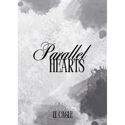 Parallel Hearts: From Parallel paths to intertwined souls - their love is the connection they never saw coming. - Paperback