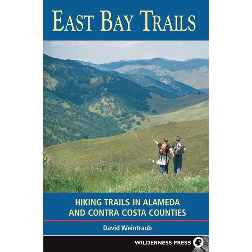 East Bay Trails: Hiking Trails in Alameda and Contra Costa Counties - Paperback