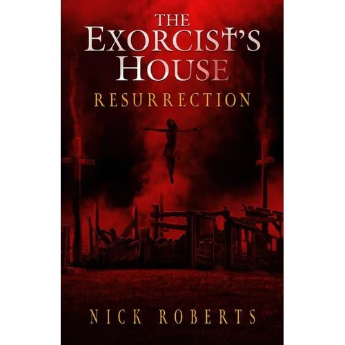 The Exorcist's House: Resurrection - Paperback