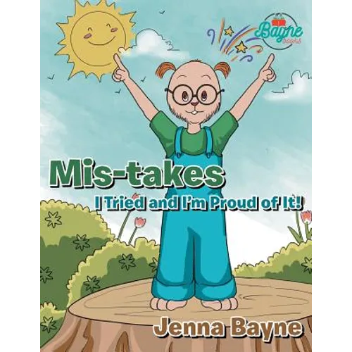 Mis-takes: I Tried and I'm Proud of It! - Paperback