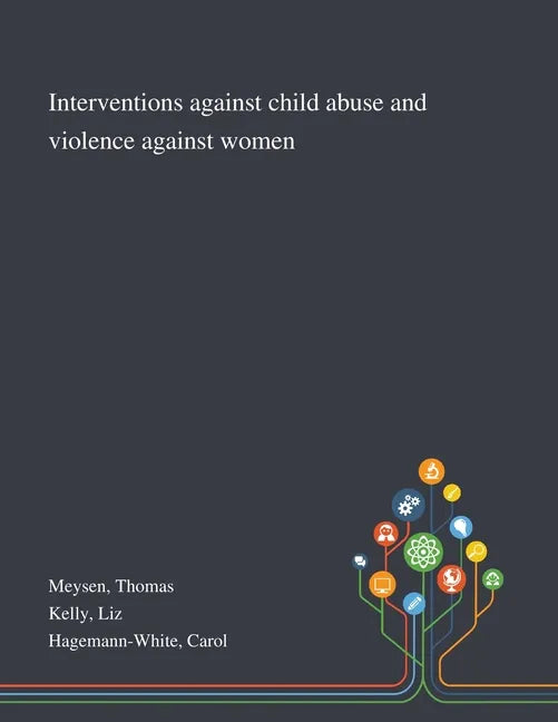 Interventions Against Child Abuse and Violence Against Women - Paperback