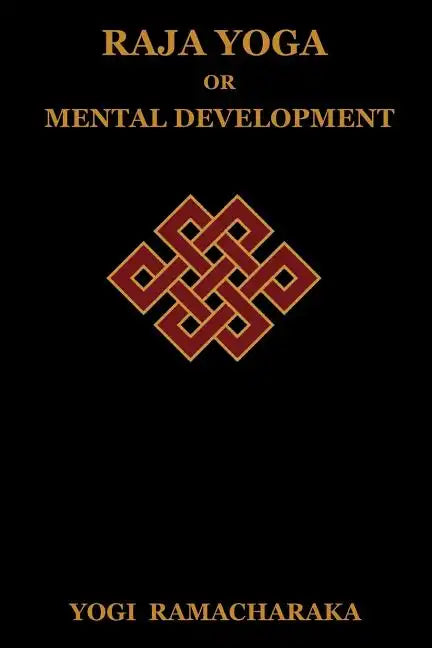 Raja Yoga or Mental Development - Paperback