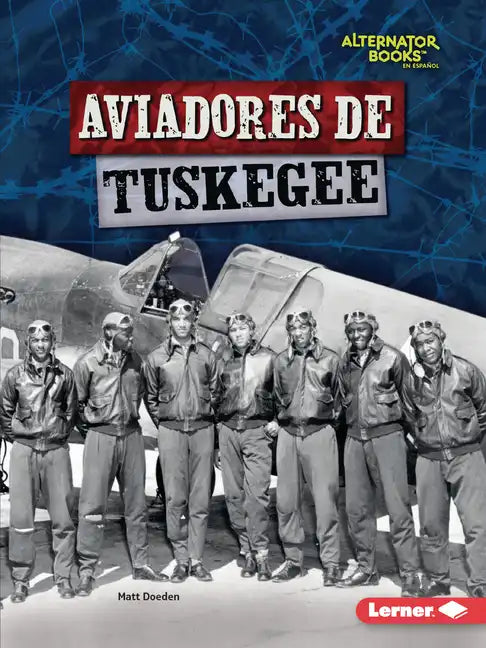 Aviadores de Tuskegee (Tuskegee Airmen) - Paperback