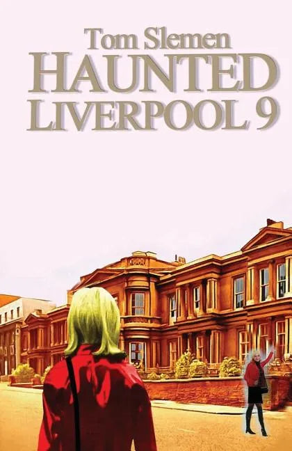 Haunted Liverpool 9 - Paperback