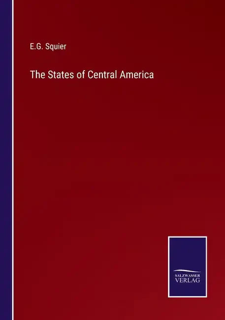 The States of Central America - Paperback