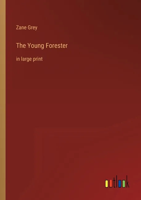 The Young Forester: in large print - Paperback