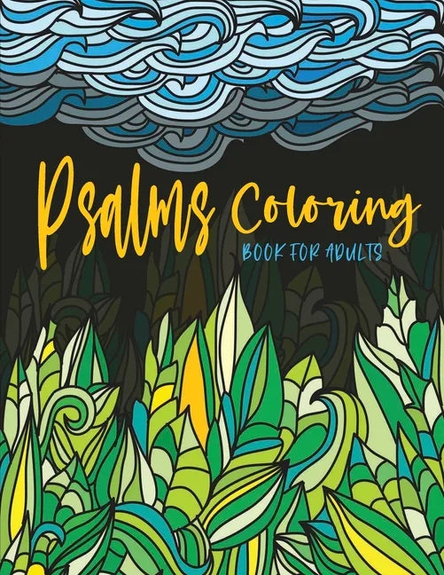 Psalms Coloring Book for Adults: Line Drawings with Inspiring Scripture Verses from the Bible Crafted with Variety of Styles & Coloring Difficulties f - Paperback