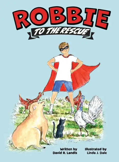 Robbie to the Rescue - Hardcover