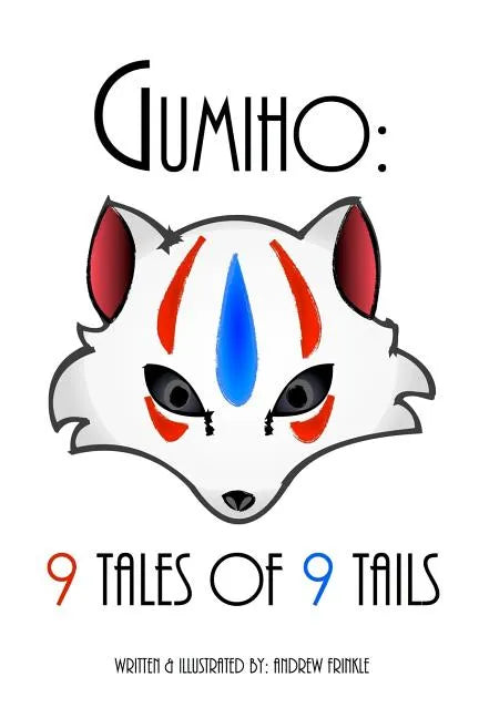 Gumiho: 9 Tales of 9 Tails - Paperback