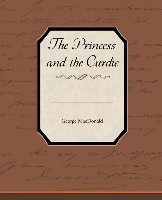 The Princess and the Curdie - Paperback