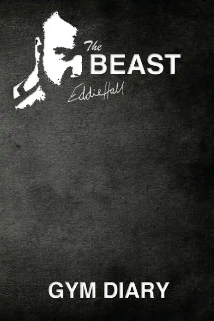 The Beast Eddie Hall Gym Diary - Paperback